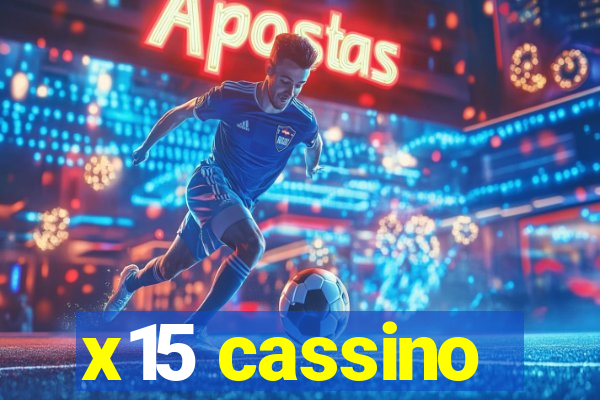 x15 cassino